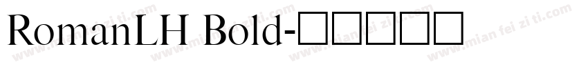 RomanLH Bold字体转换
